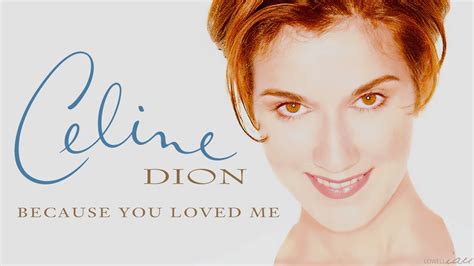 because you loved me celine|you tube celine dion because.